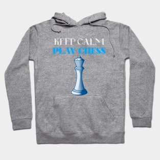 Keep Calm and Play Chess Hoodie